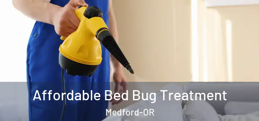 Affordable Bed Bug Treatment Medford-OR