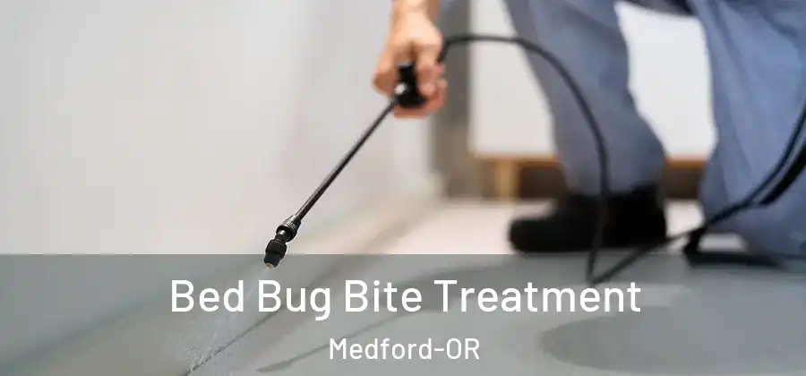Bed Bug Bite Treatment Medford-OR