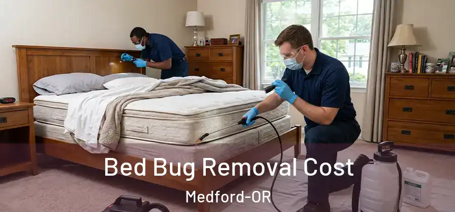 Bed Bug Removal Cost Medford-OR