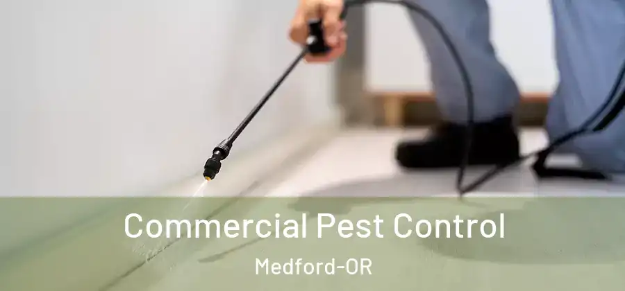 Commercial Pest Control Medford-OR