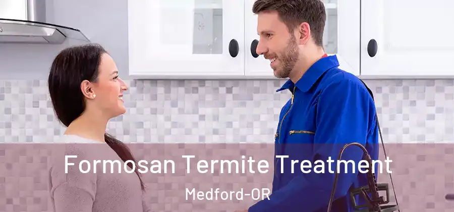 Formosan Termite Treatment Medford-OR