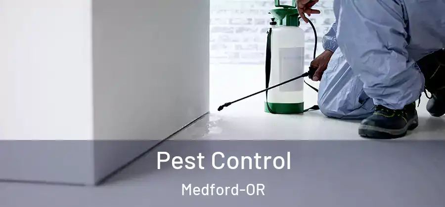 Pest Control Medford-OR