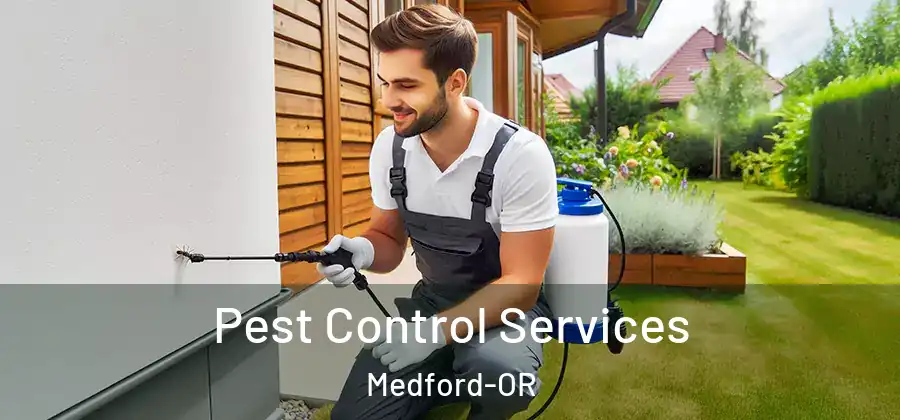 Pest Control Services Medford-OR