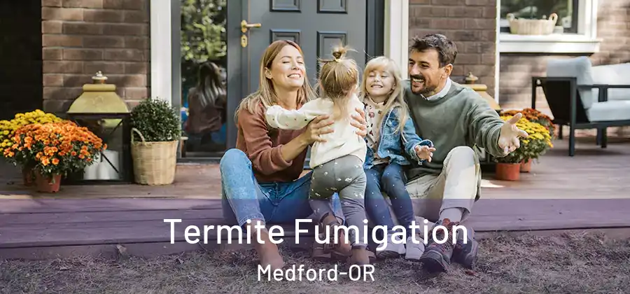  Termite Fumigation Medford-OR