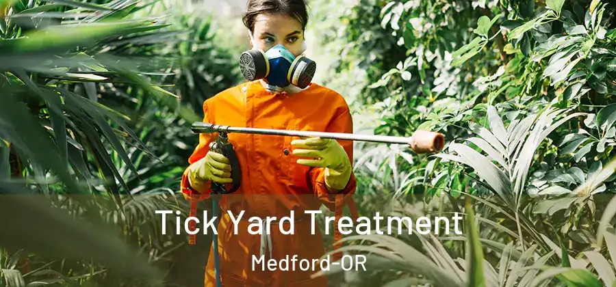 Tick Yard Treatment Medford-OR